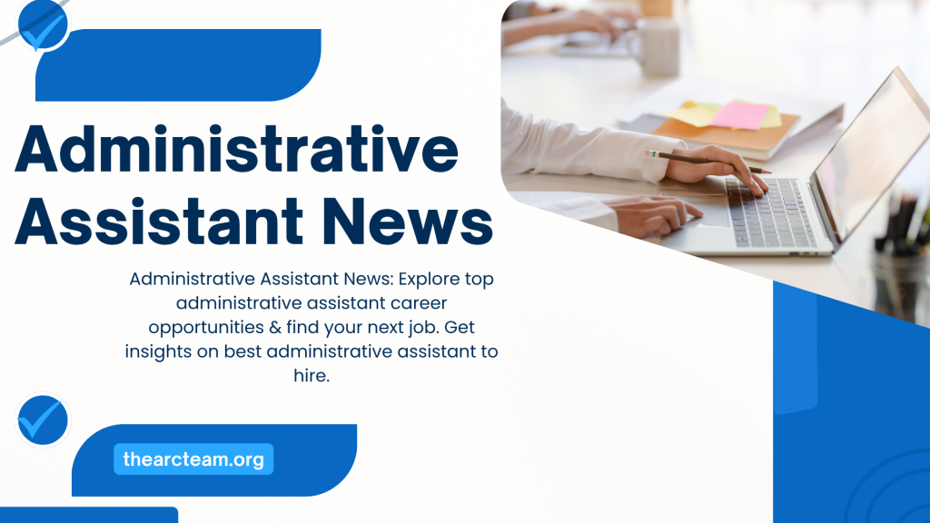 Administrative Assistant News